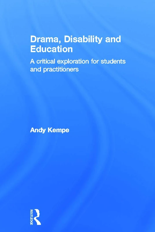 Routledge - Drama, Disability and Education Book