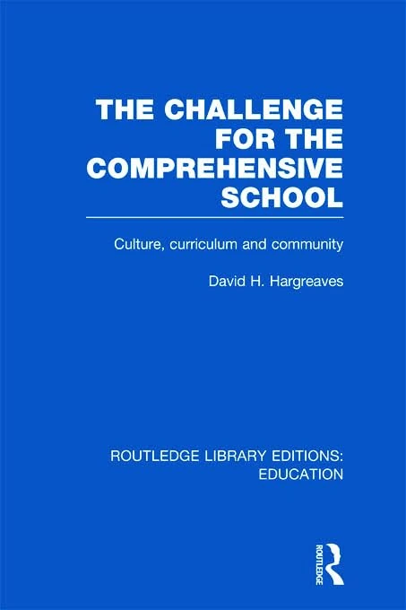 Routledge The Challenge For the Comprehensive School Book