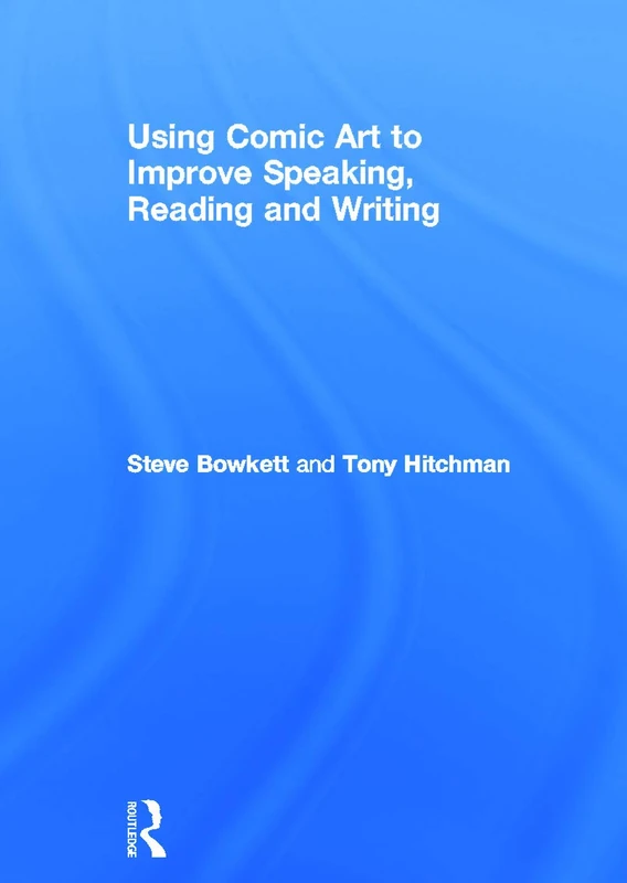 Using Comic Art to Improve Speaking, Reading and Writing