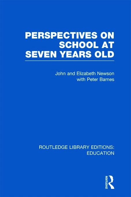 Perspectives on School at Seven Years Old (Routledge Library Editions: Education)