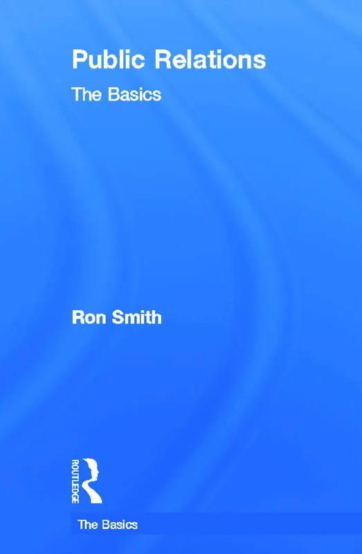 Public Relations: The Basics: The Basics
