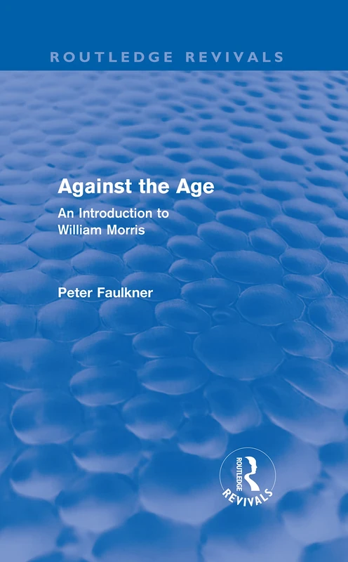 Routledge Against The Age - Introduction to William Morris - Image 1