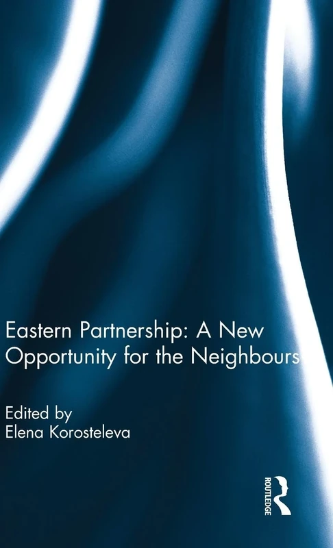 Eastern Partnership: A New Opportunity for the Neighbours?