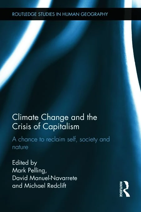 Routledge Climate Change and the Crisis of Capitalism Book
