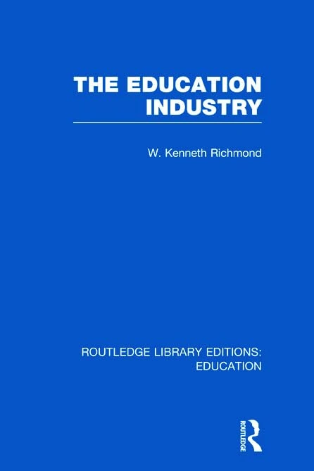 The Education Industry (Routledge Library Editions: Education)