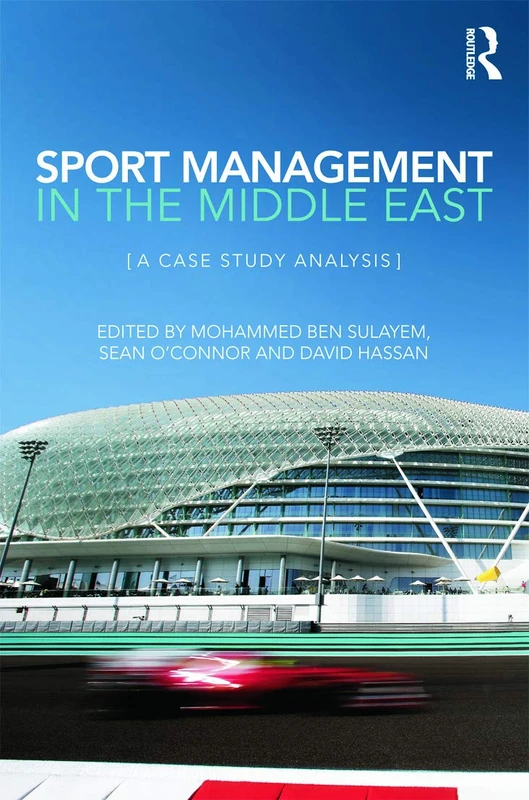 Routledge - Sport Management in the Middle East Case Study