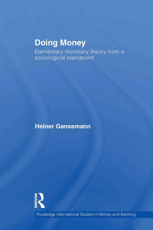 Routledge Doing Money: Elementary Monetary Theory Book