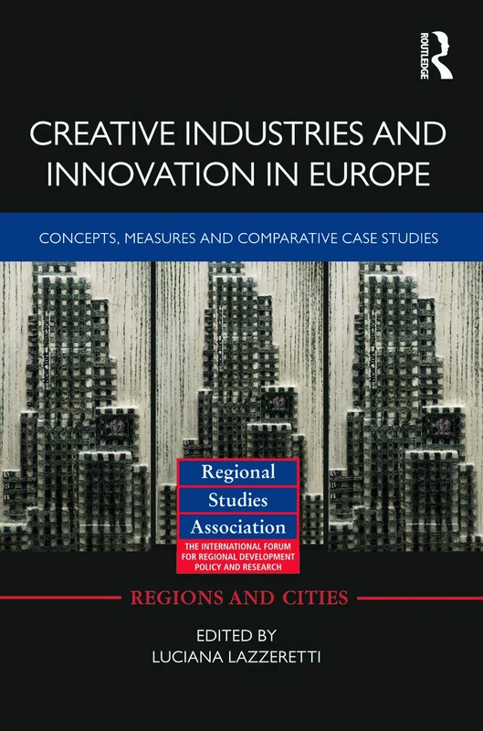 Routledge Creative Industries and Innovation in Europe - 57
