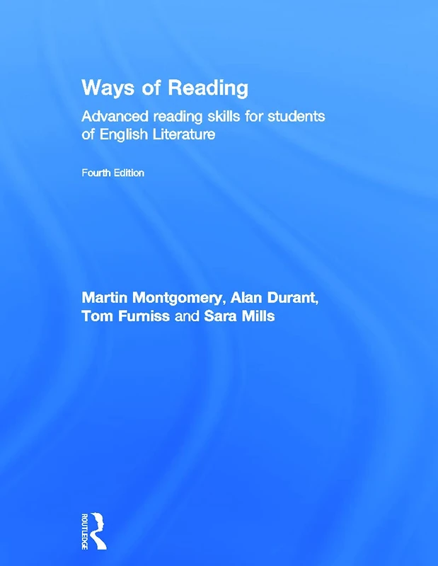 Ways of Reading: Advanced Reading Skills for Students of English Literature