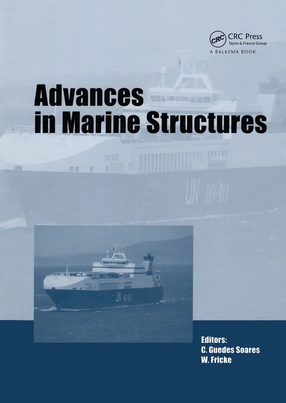 Advances in Marine Structures: Proceedings of the 3rd International Conference on Marine Structures-marstruct 2011, Hamburg, Germany, 28-30 March 2011