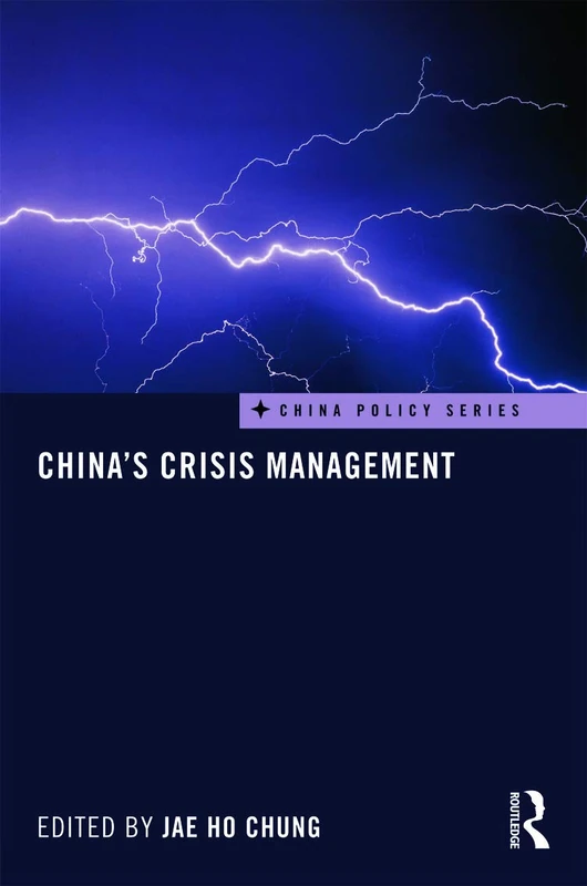 Routledge China's Crisis Management: 20 (China Policy Series)