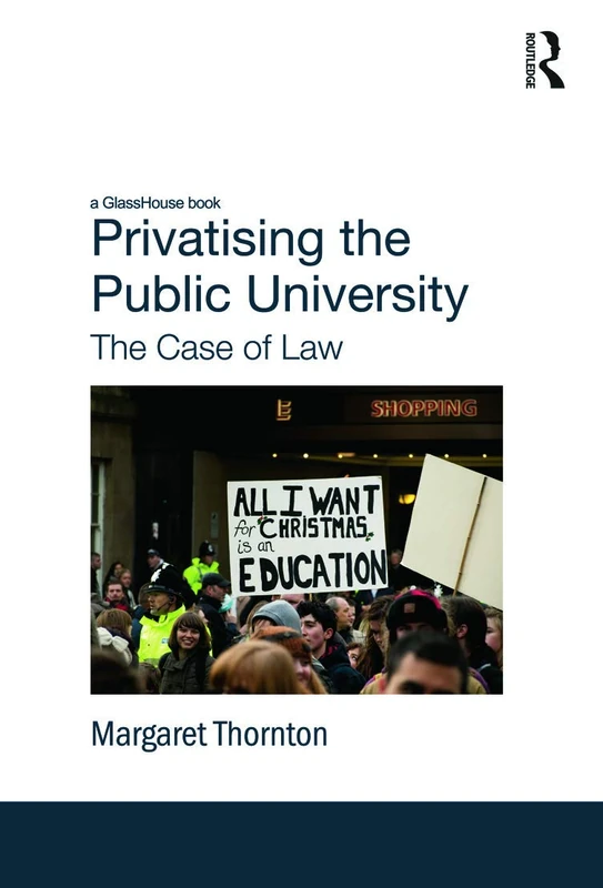 Privatising the Public University: The Case of Law