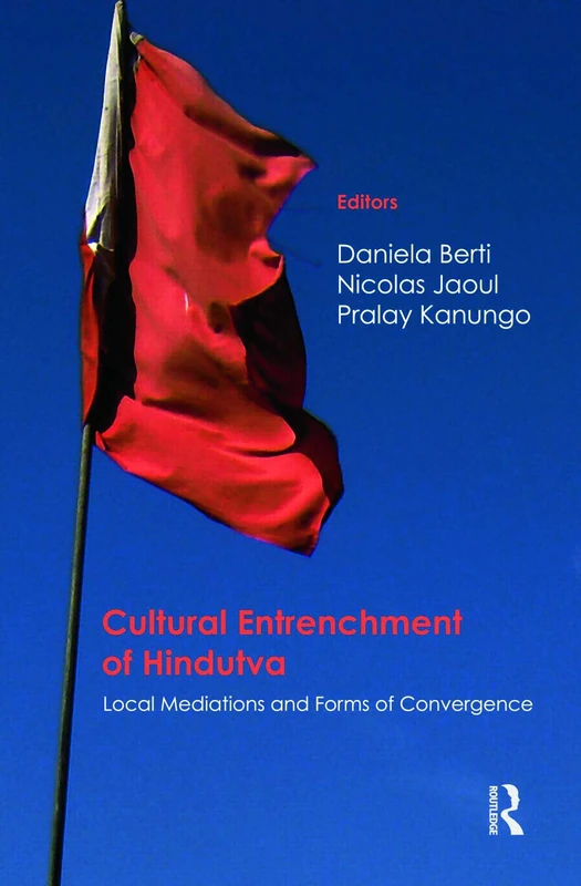 Routledge - Cultural Entrenchment of Hindutva Book