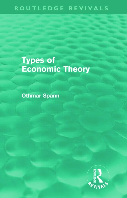 Types of Economic Theory (Routledge Revivals) - Image 1