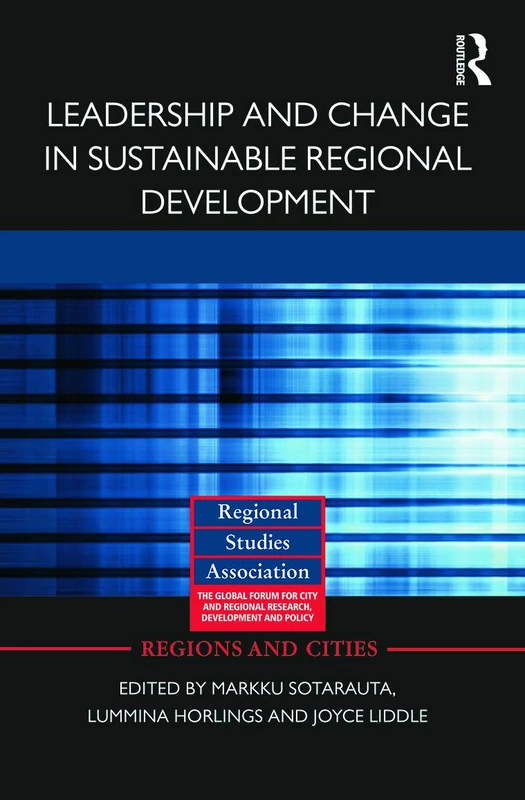 Routledge Leadership and Change in Sustainable Regional Development