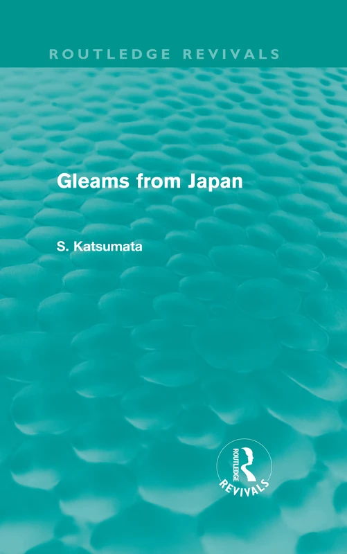 Gleams From Japan (Routledge Revivals)