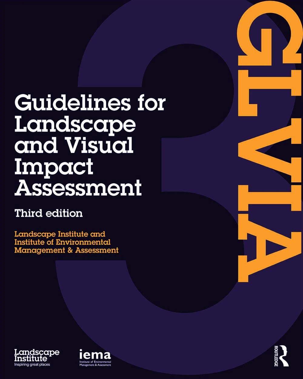 Guidelines for Landscape and Visual Impact Assessment