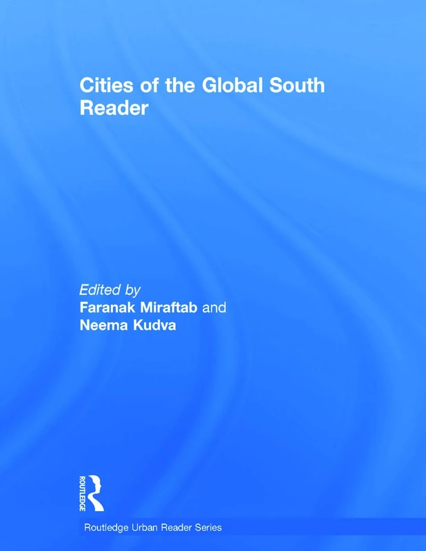 Routledge Cities of the Global South Reader - Urbanization Book