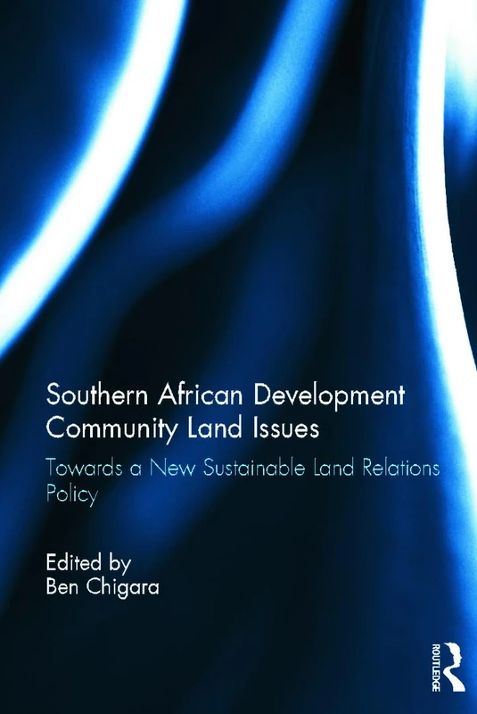 Routledge Land Relations Policy in SADC States Book