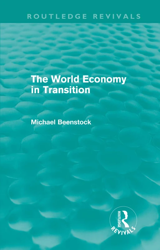 Routledge The World Economy in Transition - Economic History