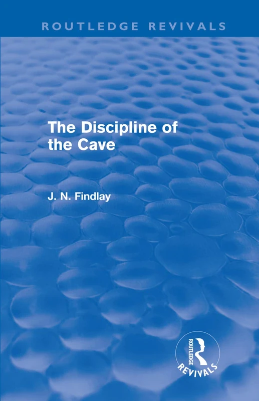 Routledge The Discipline of the Cave - Philosophy Book