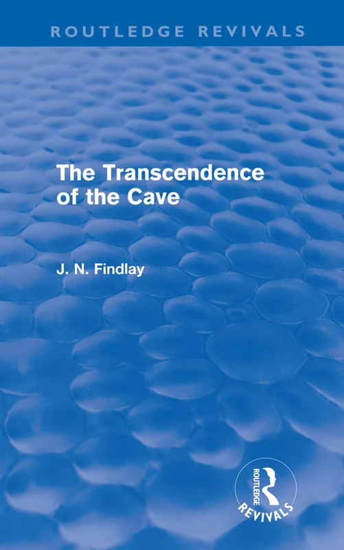 Routledge The Transcendence of the Cave - Philosophy Book
