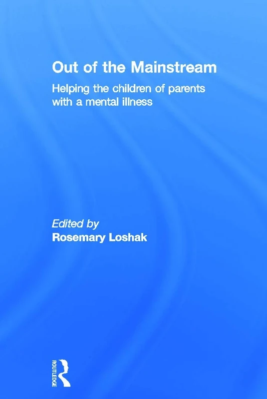 Out of the Mainstream: Helping the children of parents with a mental illness: Helping the children of parents with a mental illness - Image 1