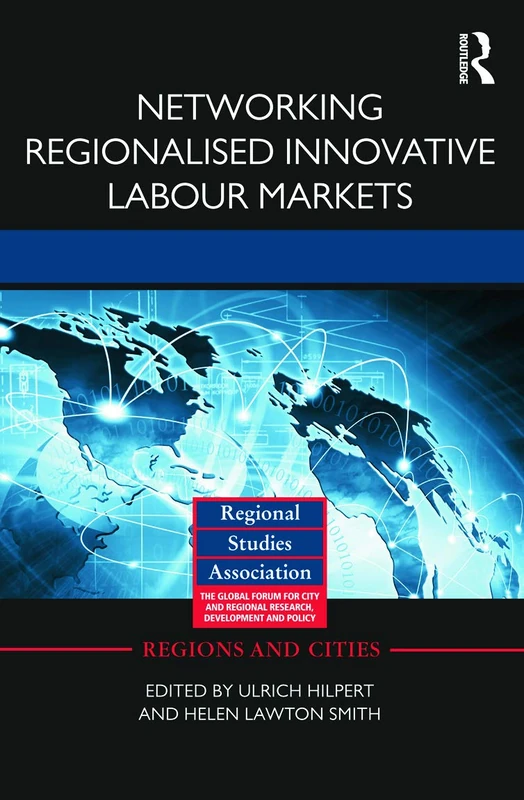 Networking Regionalised Innovative Labour Markets: 61 (Regions and Cities) - Image 1