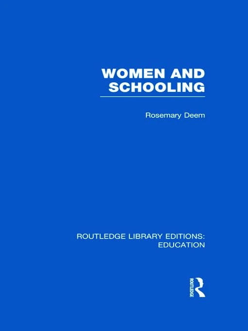 Routledge Women & Schooling - Education Library Edition