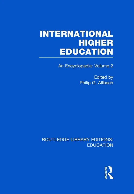 Routledge International Higher Education Vol 2: Encyclopedia