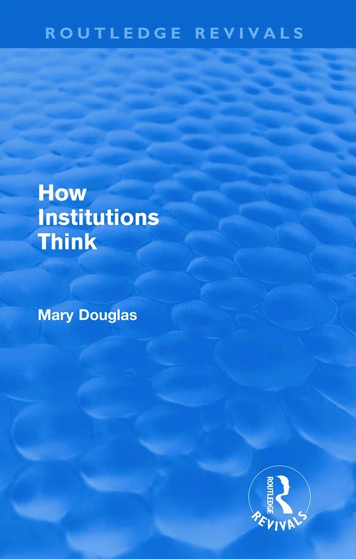How Institutions Think (Routledge Revivals) - Image 1
