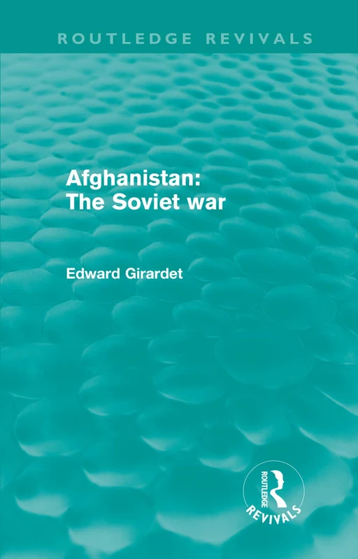 Afghanistan: The Soviet War (Routledge Revivals)
