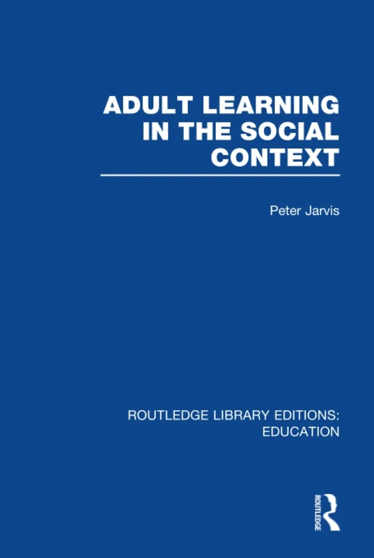 Adult Learning in the Social Context (Routledge Library Editions: Education) - Image 1