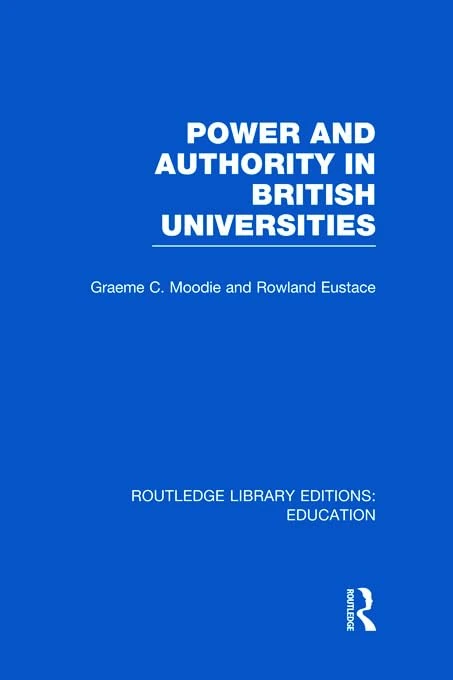 Routledge Power & Authority in British Universities Book