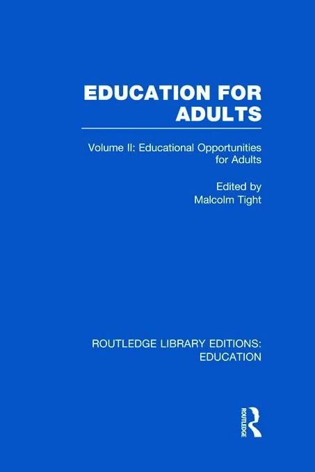 Education for Adults: Volume 2 Opportunities for Adult Education (Routledge Library Editions: Education)