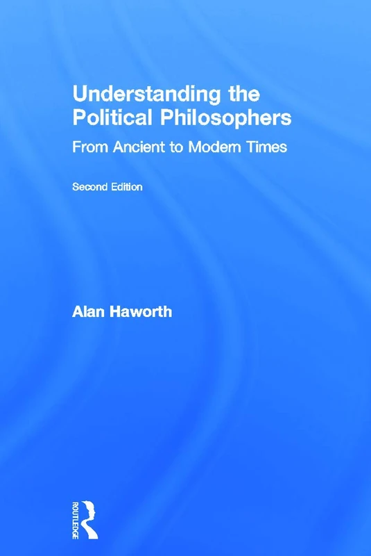 Routledge Understanding the Political Philosophers Book