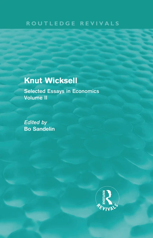 Routledge Knut Wicksell: Selected Essays in Economics Vol 2