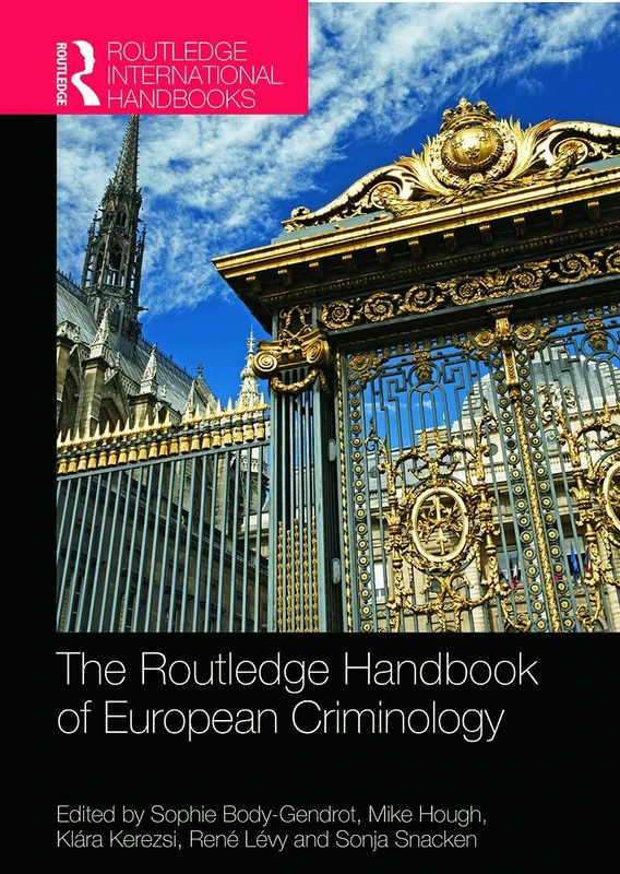 The Routledge Handbook of European Criminology (Routledge International Handbooks)