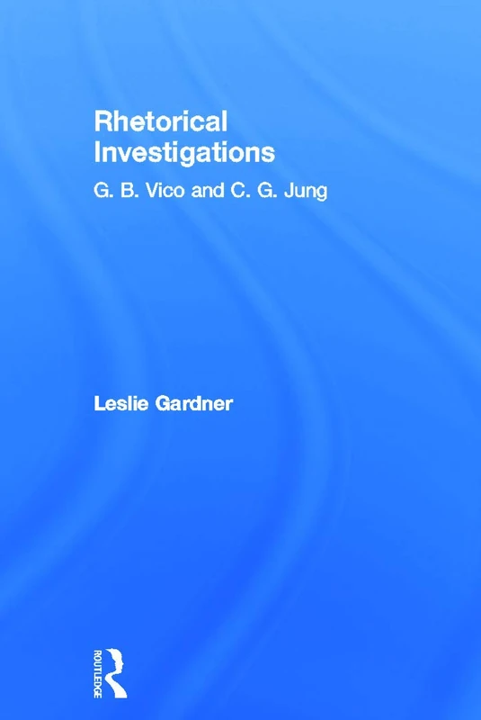 Rhetorical Investigations: G. B. Vico and C. G. Jung