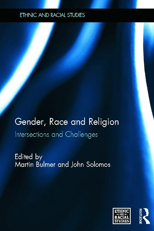 Routledge Gender, Race and Religion: Intersections and Challenges