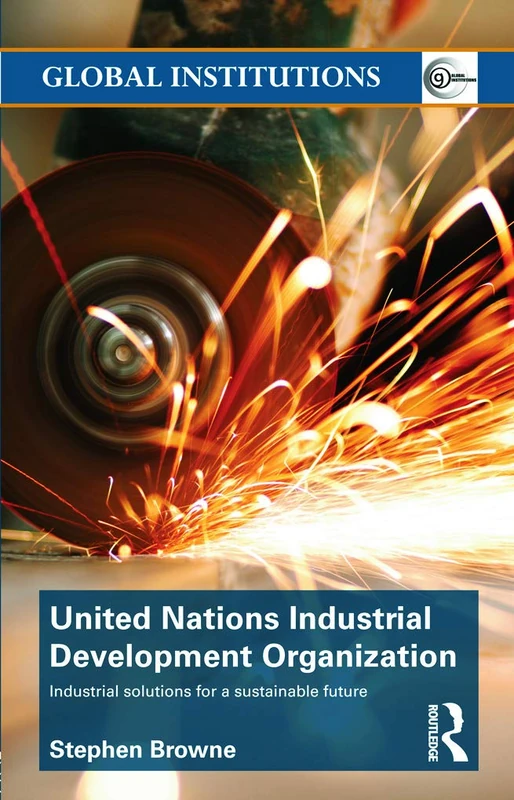 Routledge UNIDO: Industrial Solutions for a Sustainable Future