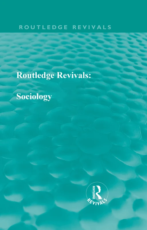 Routledge Revivals: Sociology