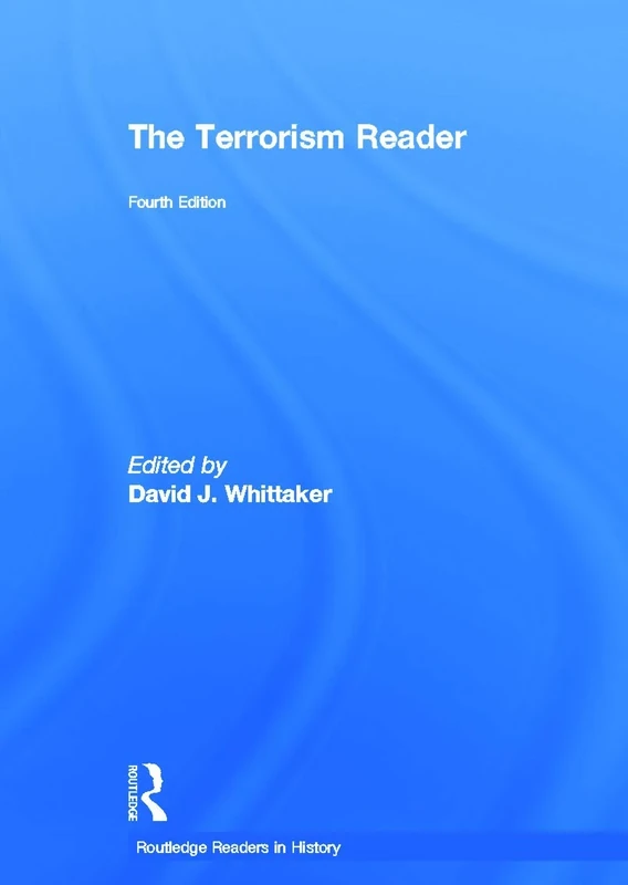 The Terrorism Reader (Routledge Readers in History)