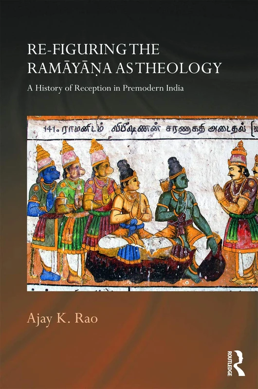 Routledge Re-figuring the Ramayana as Theology - Hindu Studies