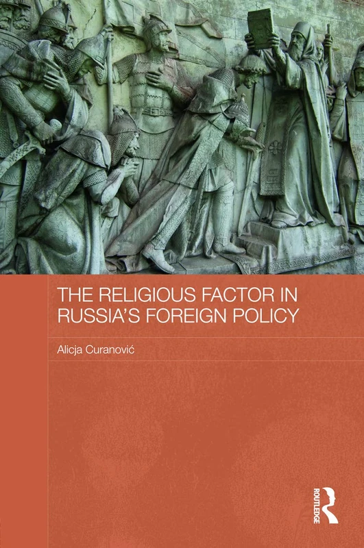 Routledge: The Religious Factor in Russia's Foreign Policy