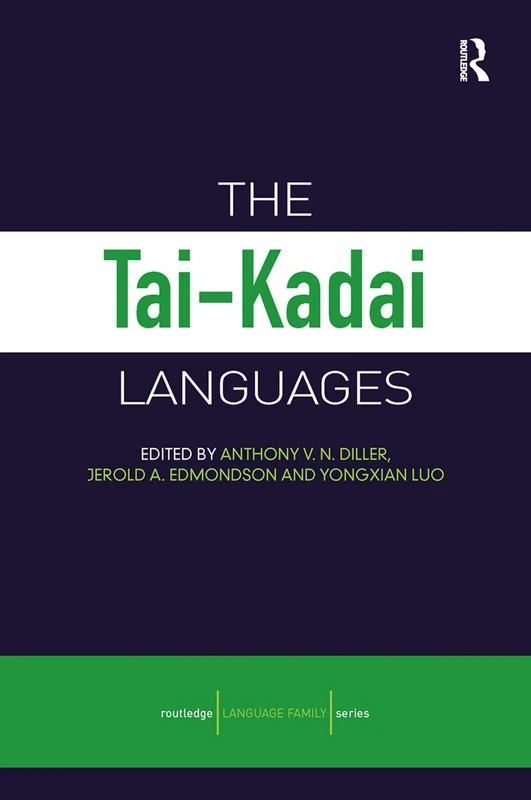 The Tai-Kadai Languages (Routledge Language Family Series)
