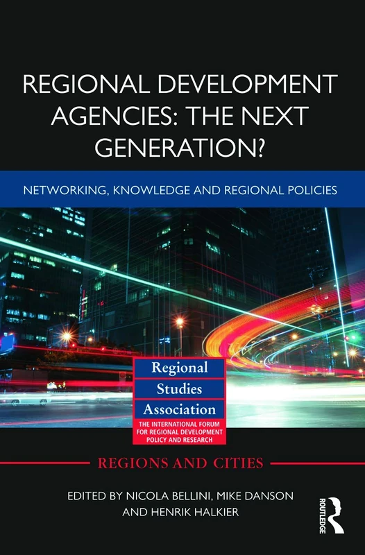 Routledge Regional Development Agencies: The Next Generation?
