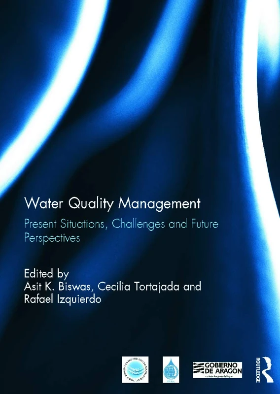 Water Quality Management: Present Situations, Challenges and Future Perspectives (Routledge Special Issues on Water Policy and Governance)