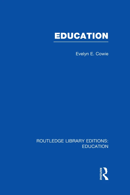 Education: Examining the Evidence (Routledge Library Editions: Education)