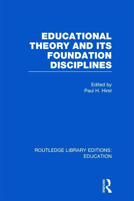 Routledge Educational Theory and Its Foundation Disciplines